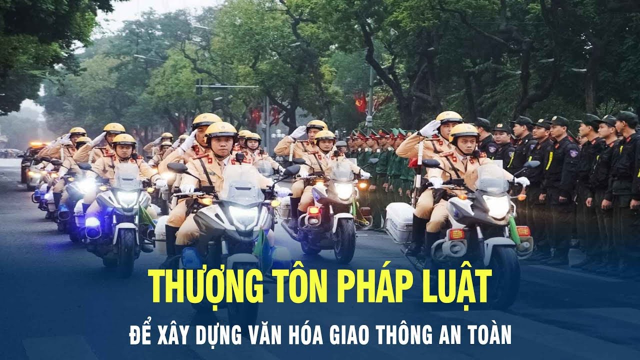 Thượng tôn pháp luật - đảm bảo trật tự an toàn giao thông